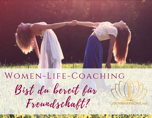 bist_du_bereit_für_freundschaft_women_life_coaching
